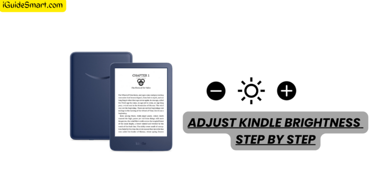 Step-by-Step Guide to Change Kindle brightness