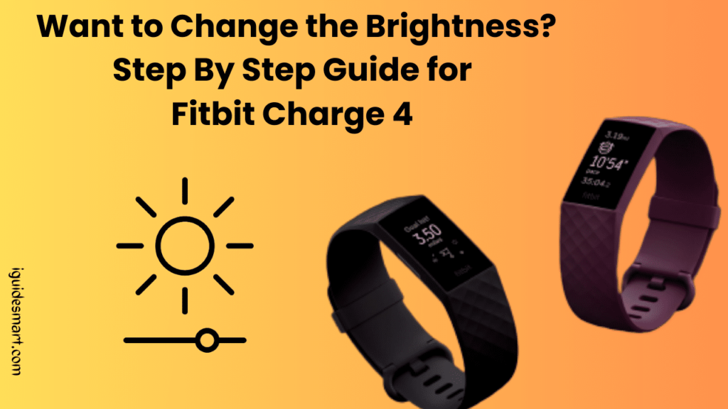 change brightness on Fitbit charge 4