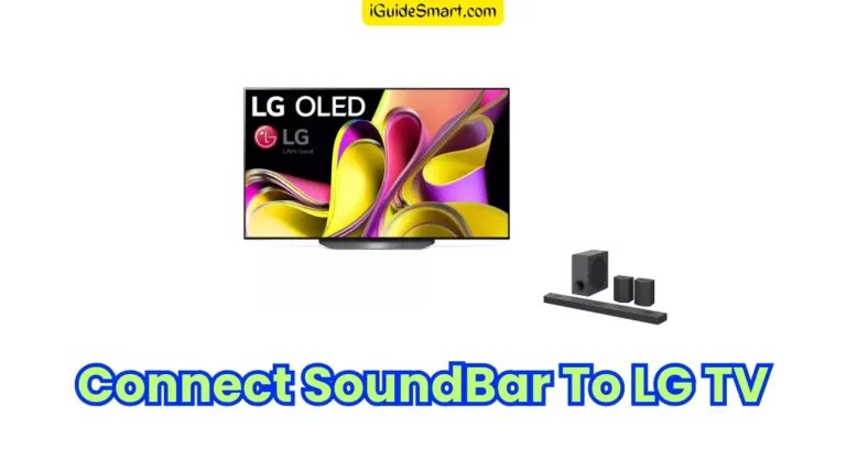 How to Connect Soundbar to LG TV?
