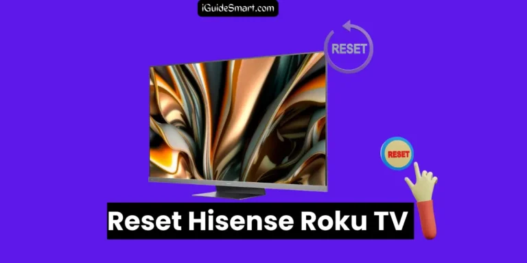 How to Reset Hisense Roku TV With or Without Remote