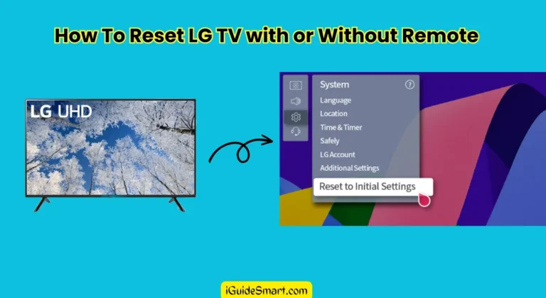 Reset LG TV With and Without Remote – 5 easy methods