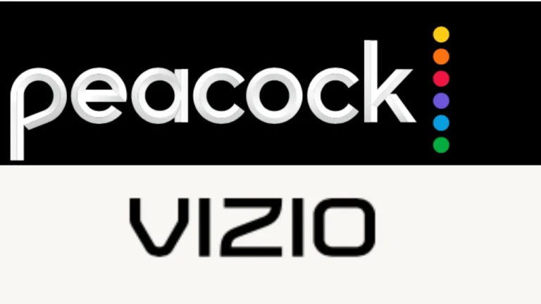4 methods to get Peacock On Vizio Smart TV-Installation Guide & Troubleshooting Tips