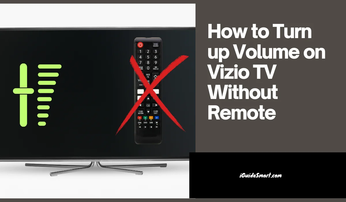 featured image of Turn Up Volume on Vizio TV Without Remote