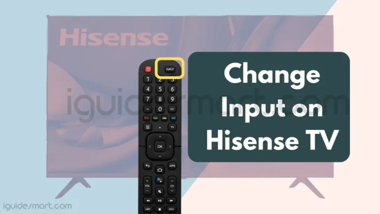 Change Input on Hisense TV with or without remote-Troubleshoot all input problems