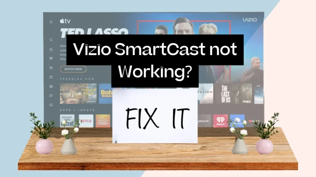 featured image of Vizio chromecast not working