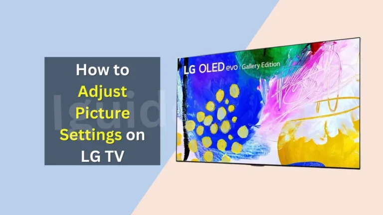 Best Picture Settings on LG TV-Picture Quality and Aspect Ratio Adjustment