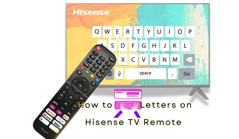 How to Type Letters on Hisense TV Remote (Hisense TV Text Input)